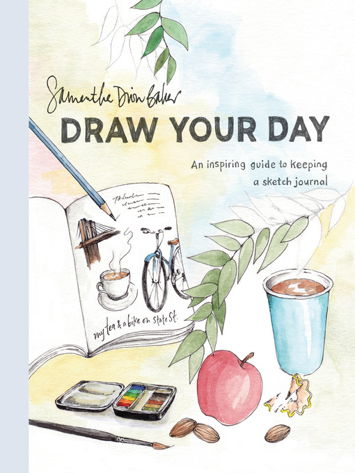 Title details for Draw Your Day by Samantha Dion Baker - Wait list